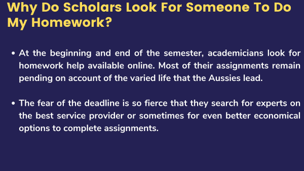 Why Do Scholars Look For Someone To Do My Homework?